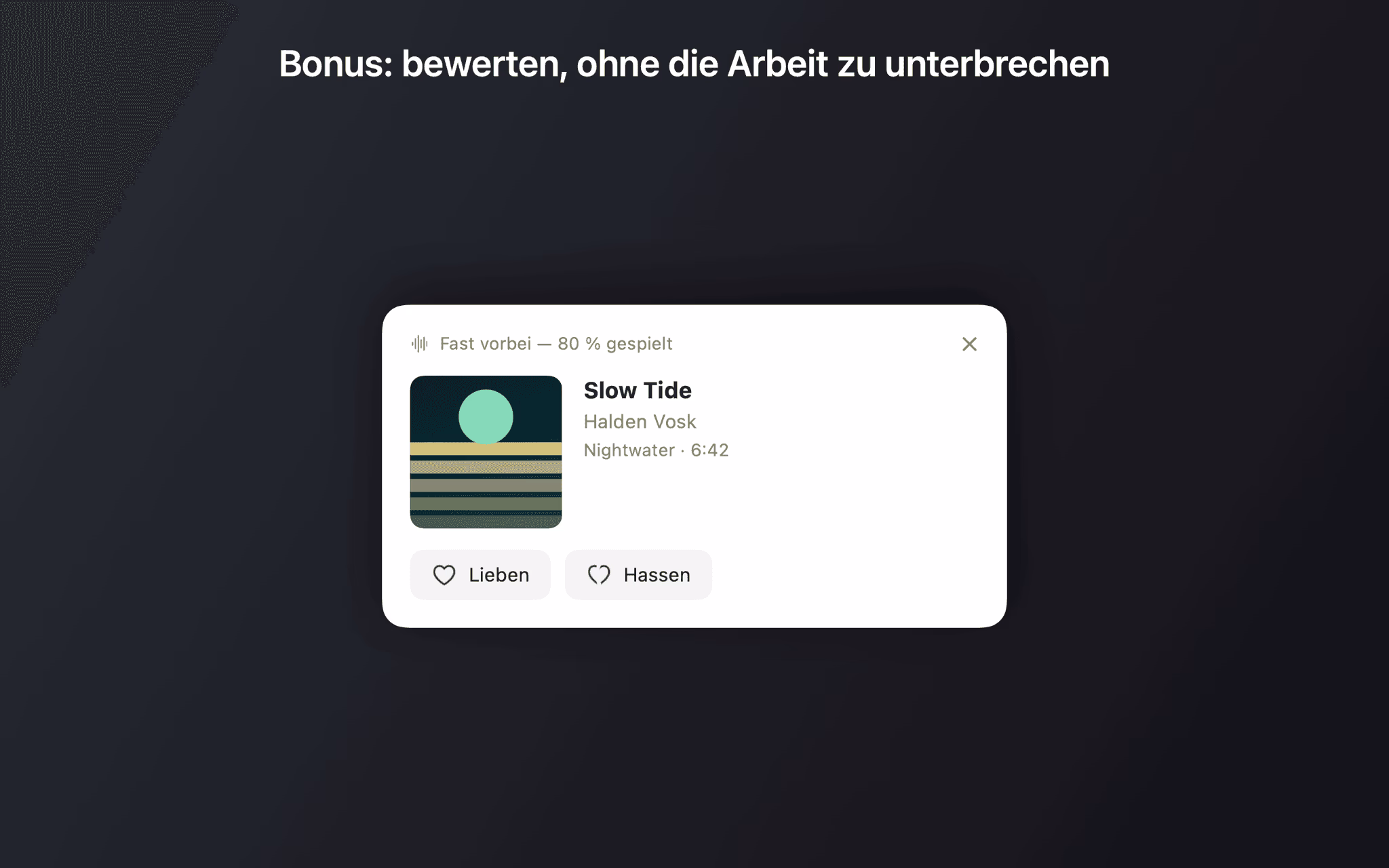 Karte zum laufenden Titel mit Cover, Interpret, Album und den Schaltflächen Lieben und Hassen