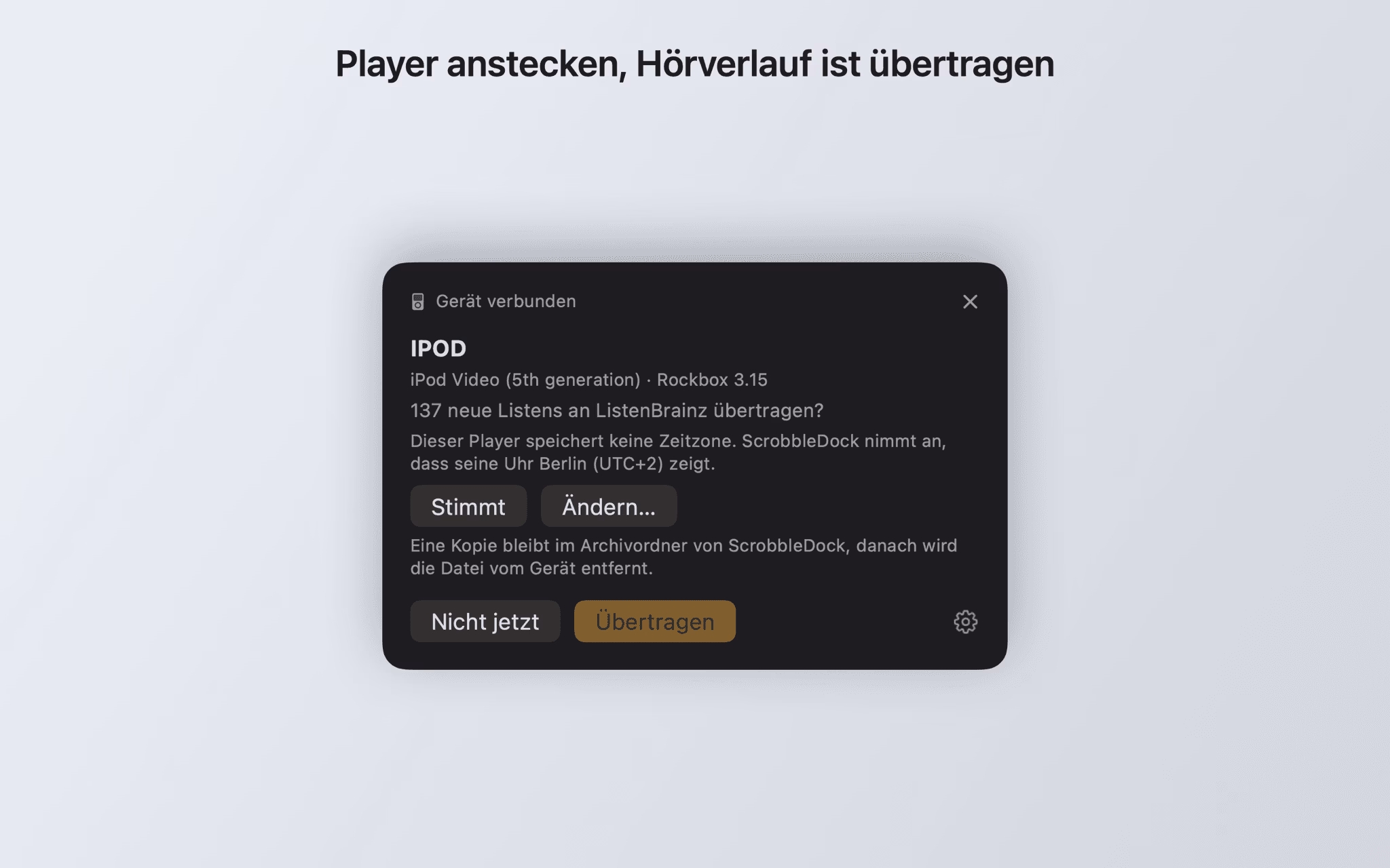 Popup „Gerät verbunden“ mit erkanntem iPod Video, Rockbox 3.15, 137 neuen Listens und der einmaligen Abfrage der Player-Zeitzone