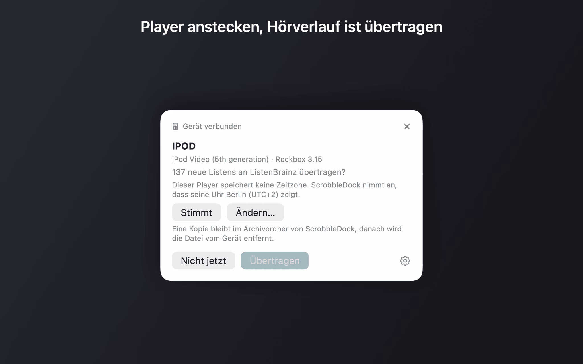 Popup „Gerät verbunden“ mit erkanntem iPod Video, Rockbox 3.15, 137 neuen Listens und der einmaligen Abfrage der Player-Zeitzone