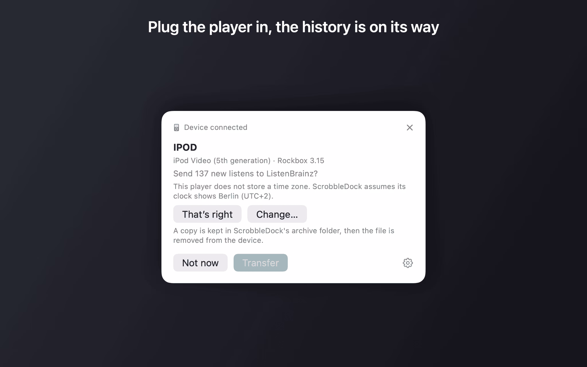 Device connected popup showing a detected iPod Video on Rockbox 3.15, 137 new listens, and a one-time player time zone prompt